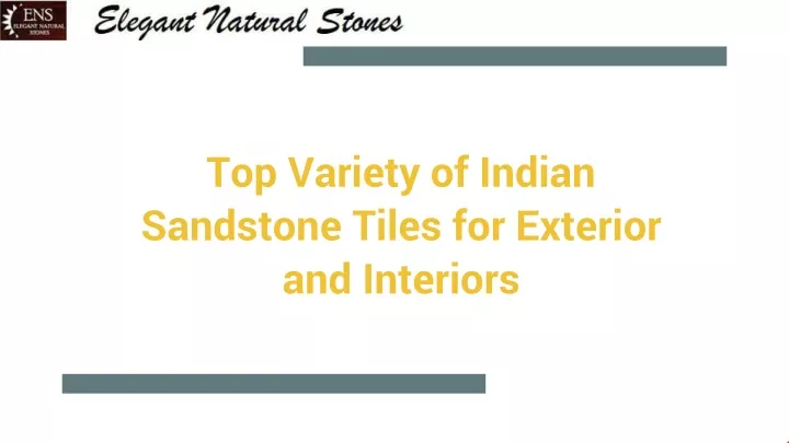 top variety of indian sandstone tiles