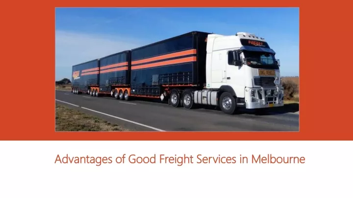 advantages of good freight services in melbourne