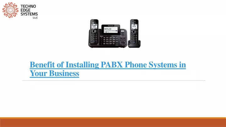 benefit of installing pabx phone systems in your business