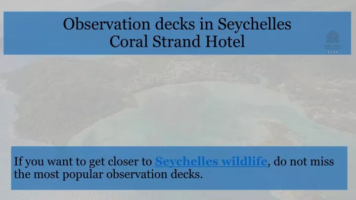 observation decks in seychelles coral strand hotel