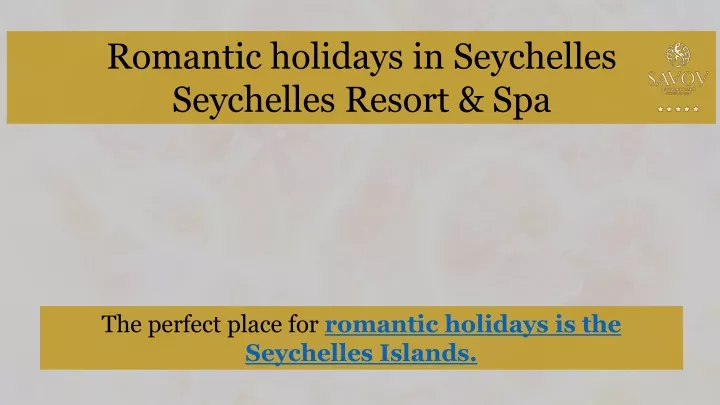 romantic holidays in seychelles seychelles resort