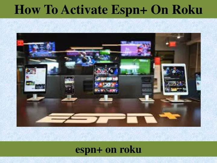 how to activate espn on roku