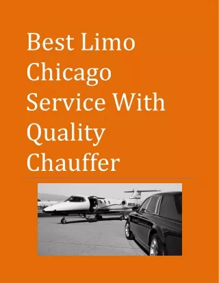 Best Limo Chicago Service With Quality Chauffeur