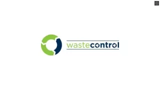 Waste Management Solutions & Plan For Your Business | Waste Control