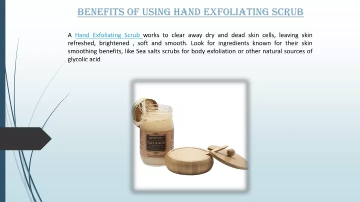 benefits of using hand exfoliating scrub