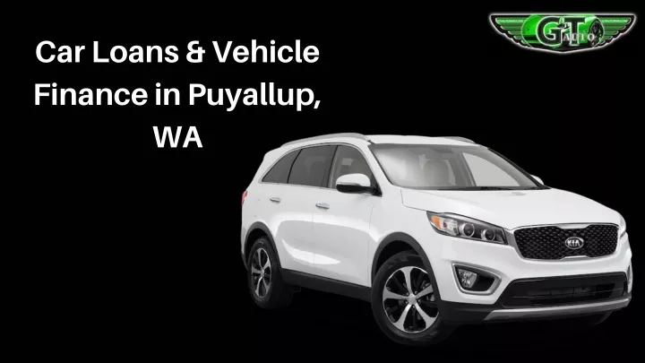 car loans vehicle finance in puyallup wa