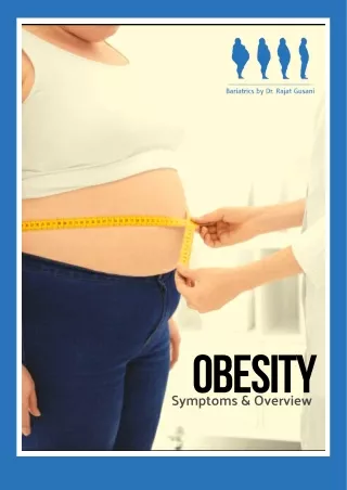 Obesity Symptoms & Overview | Best Bariatric Surgeon in Vadodara