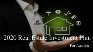 2020 Real Estate Investment Plan For Aussies