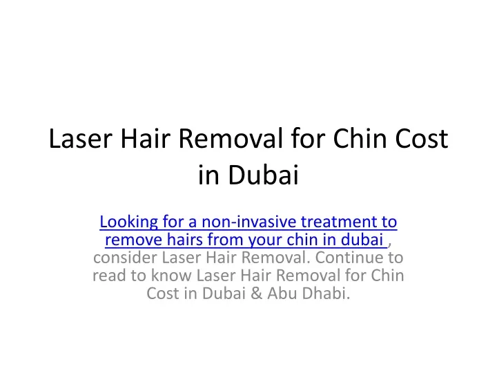 laser hair removal for chin cost in dubai