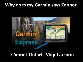 Why does my Garmin says Cannot unlock maps Garmin