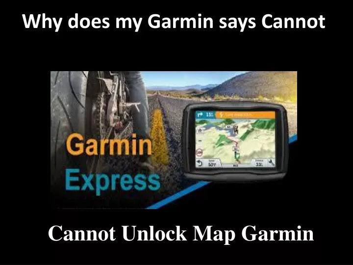 why does my garmin says cannot