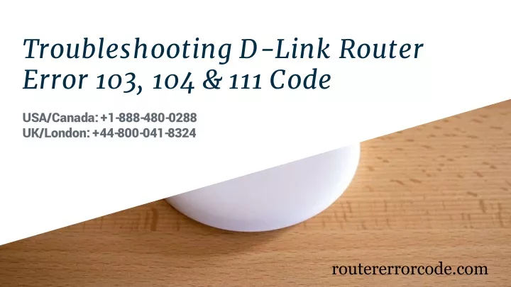 troubleshooting d link router error 103 104 111 code