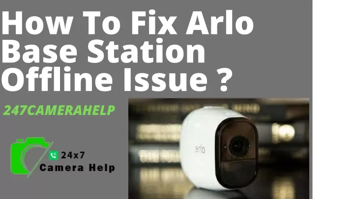 how to fix arlo base station offline issue