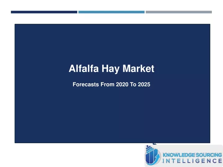 PPT Comprehensive Study on Alfalfa Hay Market By Knowledge Sourcing