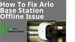 Arlo Base Station Offline || 1 844 641 1174 || Arlo Camera Offline