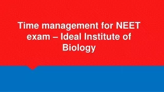 time management for neet exam ideal institute of biology