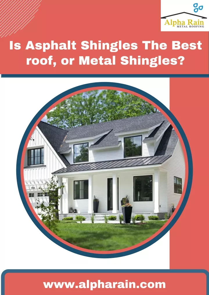 is asphalt shingles the best roof or metal
