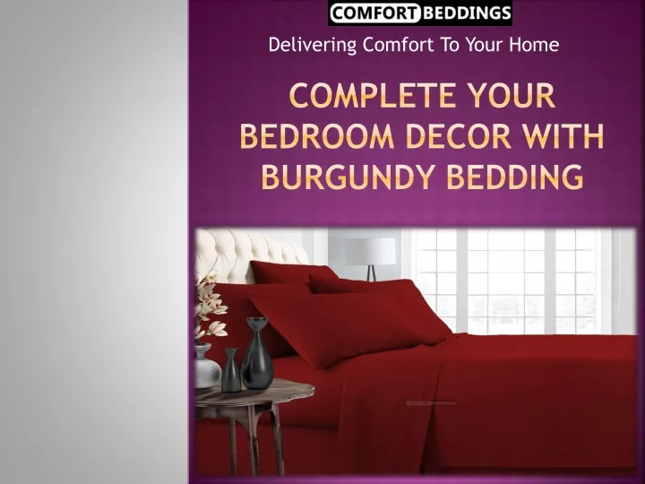 complete your bedroom decor with burgundy bedding