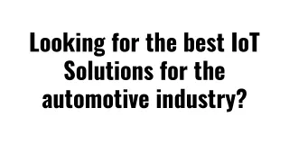 Best IoT Solutions for the automotive industry