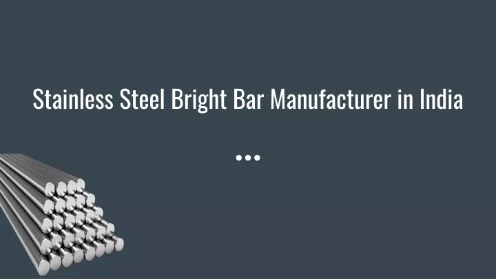 stainless steel bright bar manufacturer in india