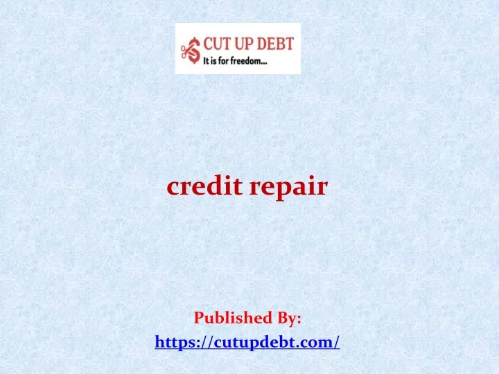 credit repair published by https cutupdebt com