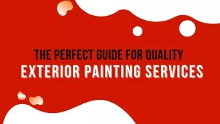 The Perfect Guide for Quality Exterior Painting Services