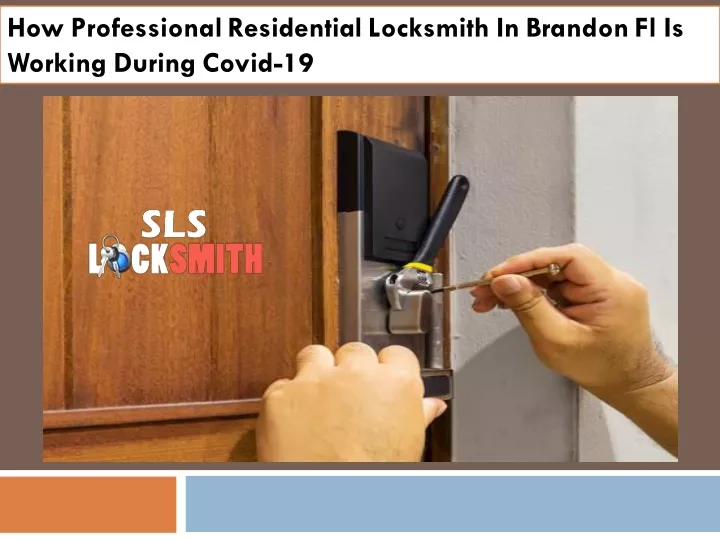 how professional residential locksmith in brandon