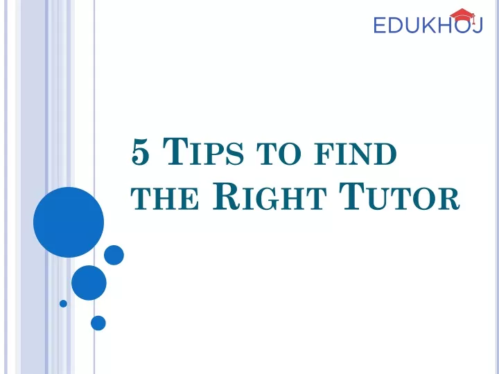 5 tips to find the right tutor