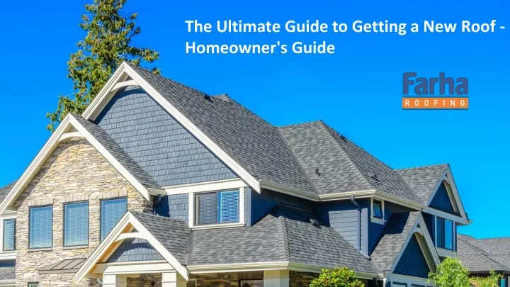 the ultimate guide to getting a new roof