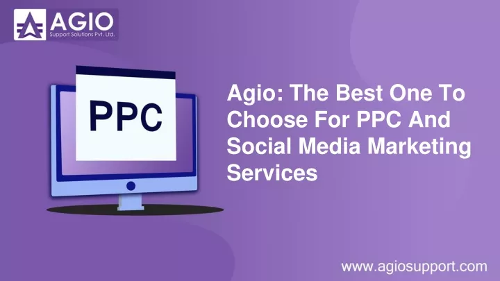agio the best one to choose for ppc and social