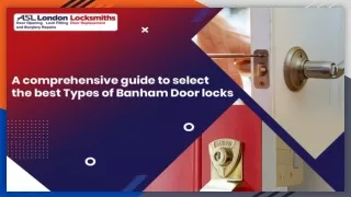 A comprehensive guide to select the best Types of Banham Door locks
