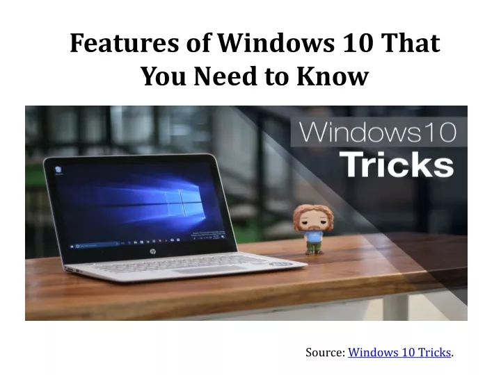 features of windows 10 that you need to know