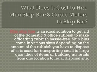 what does it cost to hire mini skip bin 3 cubic meters to skip bin