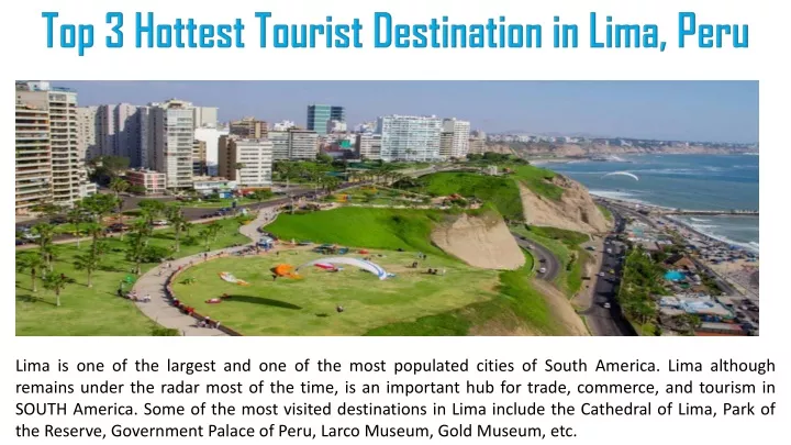 top 3 hottest tourist destination in lima peru