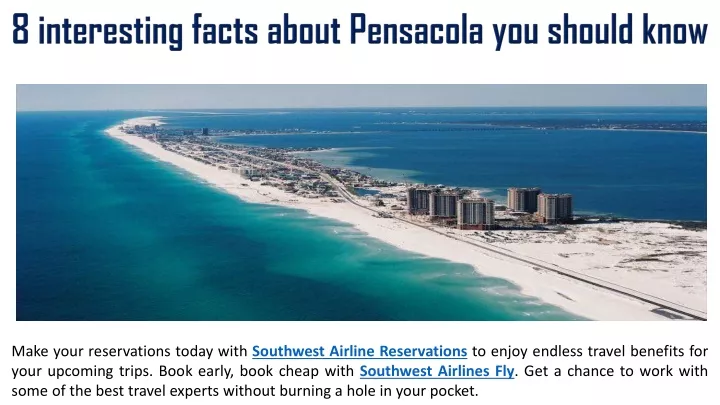8 interesting facts about pensacola you should
