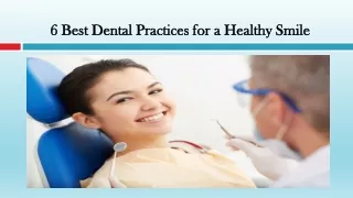 Best Dental Practices for a Healthy Smile