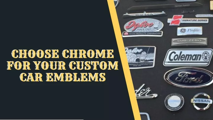 choose chrome for your custom car emblems