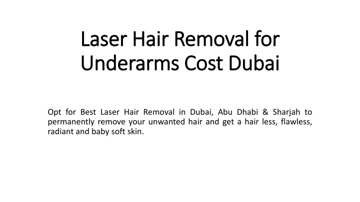 laser hair removal for underarms cost dubai