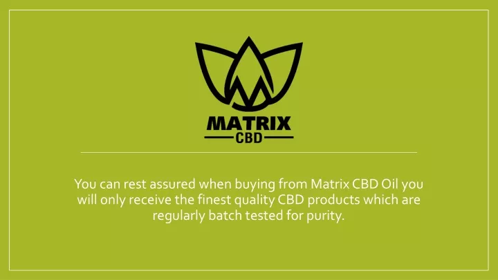 you can rest assured when buying from matrix