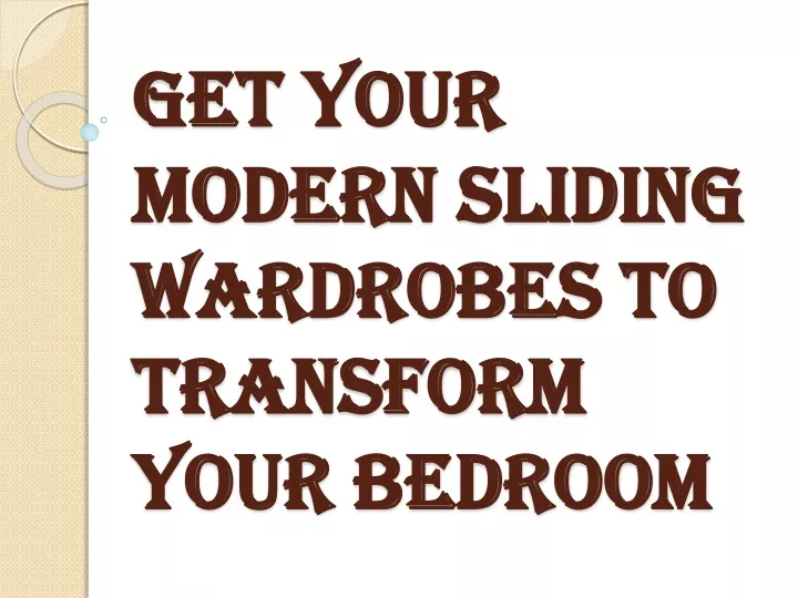 get your modern sliding wardrobes to transform your bedroom