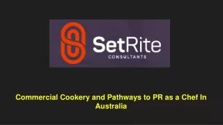 Commercial Cookery and Pathways to PR as a Chef In Australia