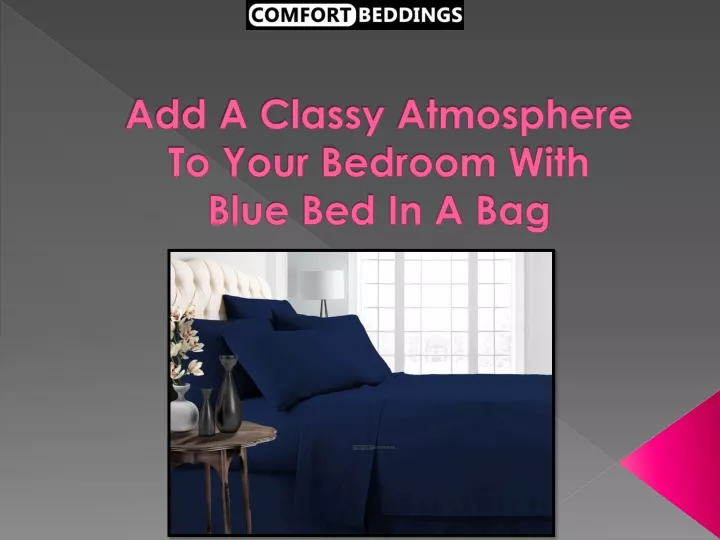 add a classy atmosphere to your bedroom with blue bed in a bag