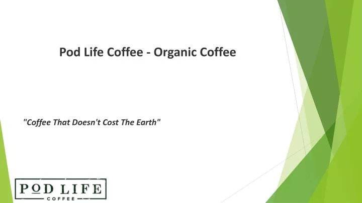 p od life coffee organic coffee