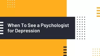 when to see a psychologist for depression