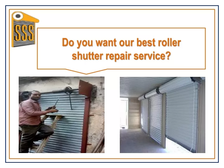 do you want our best roller shutter repair service