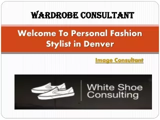 Welcome To Personal Fashion Stylist in Denver