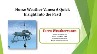 Horse Weather Vanes: A Quick Insight Into the Past!