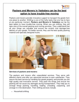Packers and Movers in Vadodara can be the best option to have trouble-free moving