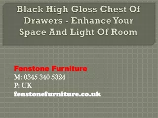 black high gloss chest of drawers enhance your space and light of room