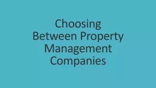 choosing between property management companies